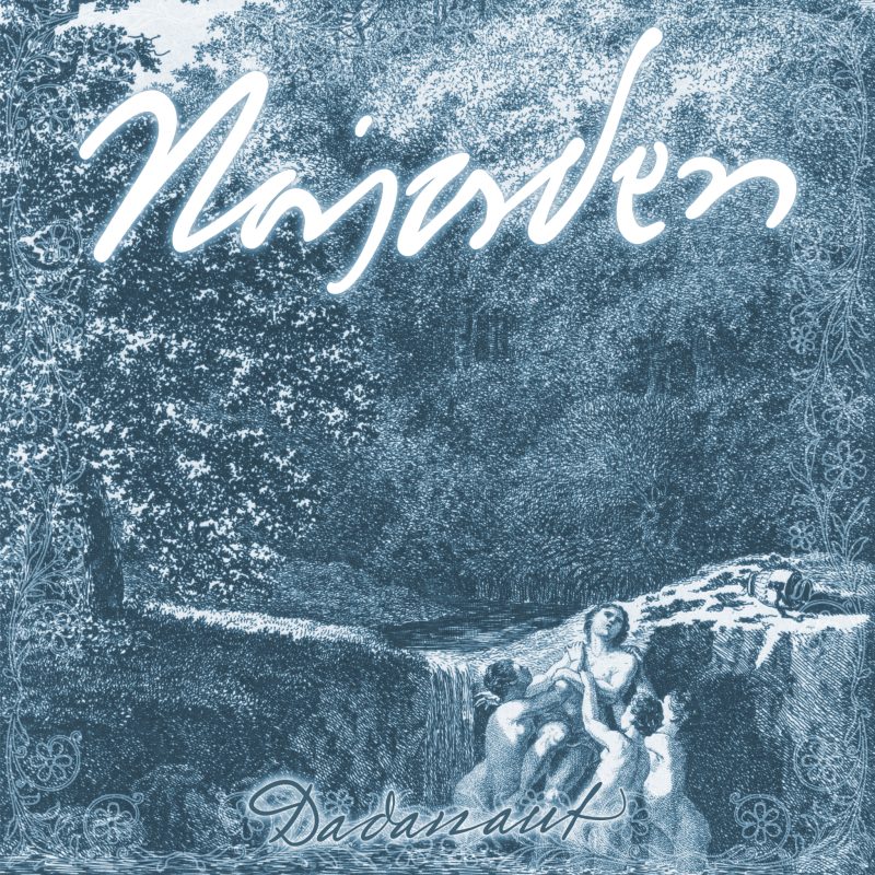 Dadanaut - Tagträume - Najaden
