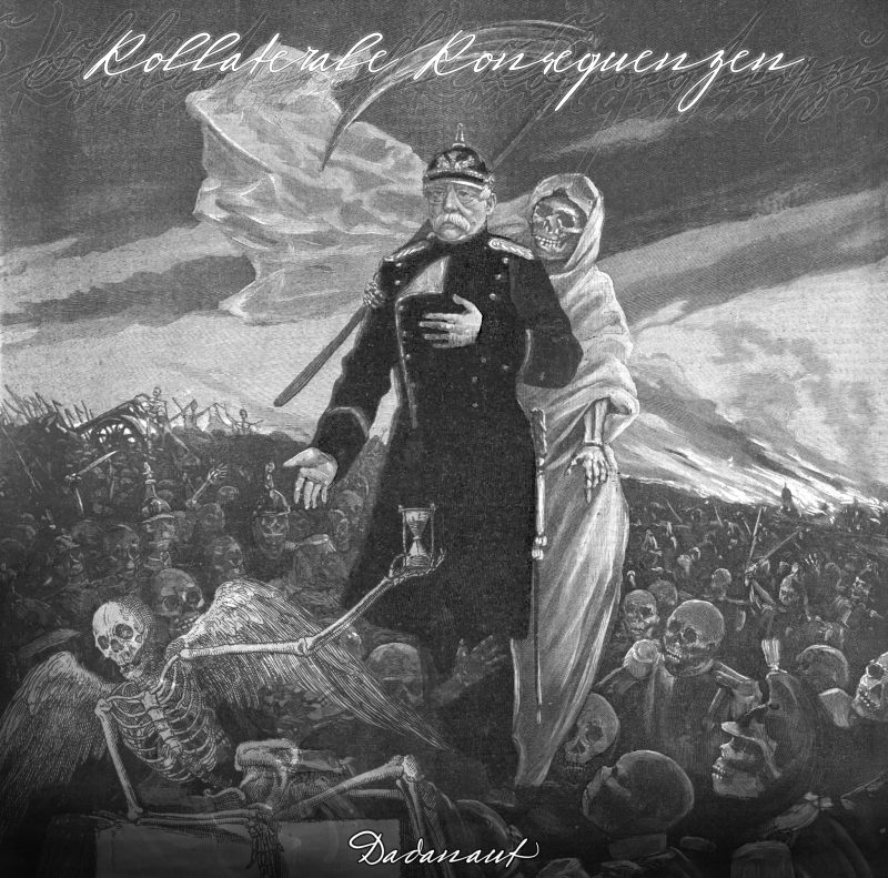 Kollaterale Konsequenzen - ein Dadanaut Album